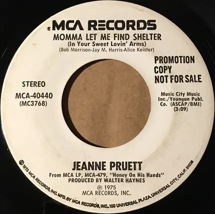 Jeanne Pruett - A Poor Man's Woman / Momma Let Me Find Shelter