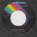 7inch Vinyl Single - Jeanne Pruett - Just Like Your Daddy / One More Time