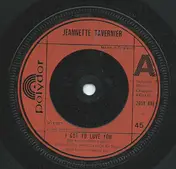 Jeannette Tavernier - I Got To Love You