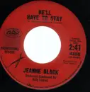 7inch Vinyl Single - Jeanne Black - He'll Have To Stay - Promo