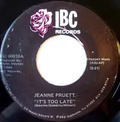 Jeanne Pruett - It's Too Late