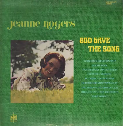 Jeanne Rogers - God Gave The Song