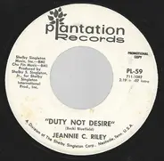 Jeannie C. Riley - Duty Not Desire