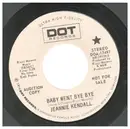 7inch Vinyl Single - Jeannie Kendall - Baby Went Bye Bye - Promo
