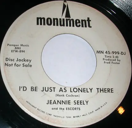 Jeannie Seely - When It's Over / I'd Be Just As Lonely There