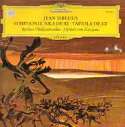 Sibelius - Symphonie Nr. 5 Op. 82 • Tapiola Op. 112 (Karajan)