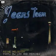 Jeans Team - Keine Melodien feat. MJ Lan & Peaches