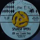 7inch Vinyl Single - Jeb And Cousin Easy - Spanish Opera / Dear John