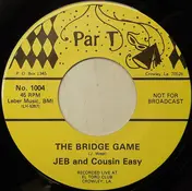 Jeb And Cousin Easy - The Bridge Game