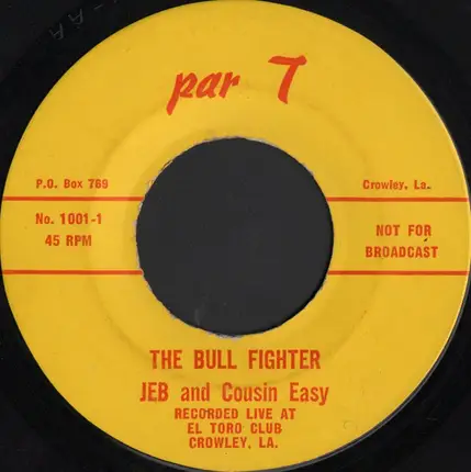 Jeb And Cousin Easy - The Bull Fighter / Rethgif Llub Eht