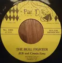 7inch Vinyl Single - Jeb And Cousin Easy - The Bull Fighter