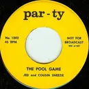 7inch Vinyl Single - Jeb And Cousin Easy - The Pool Game