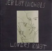 Jeb Loy Nichols - Lovers Knot