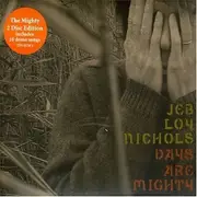 Double CD - Jeb Loy Nichols - Days Are Mighty