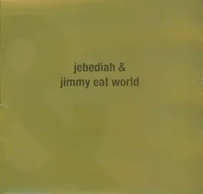 Jebediah - Jebediah & Jimmy Eat World