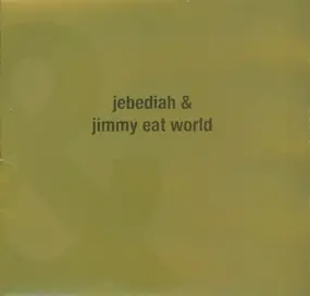 Jebediah - Jebediah & Jimmy Eat World