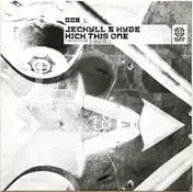 Jeckyll & Hyde - Kick This One