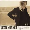 CD Single - Jedd Hughes - High Lonesome