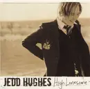 CD Single - Jedd Hughes - High Lonesome