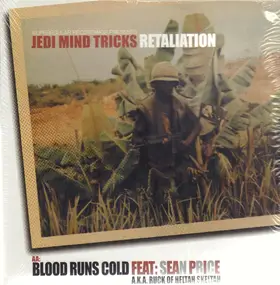 Jedi Mind Tricks - Retaliation / Retaliation Remix / Blood Runs Cold
