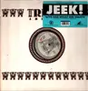 12inch Vinyl Single - Jeek! - Give Her What She Wants