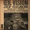 LP - Jef Gilson - Jean-Luc Ponty - Jean-Louis Chautemps - Œil Vision - Original French on CED, Gatefold