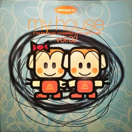 Jef K - My House Vol. 02 - A House Music Compilation By DJ Jef K, Paris