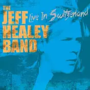 Jeff -band- Healey - Live In Switzerland..