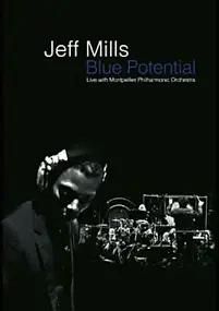 Jeff Mills - Blue Potential (Live With Montpellier Philharmonic Orchestra)
