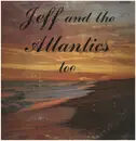 LP - Jeff And The Atlantics - Jeff and the Atlantics too