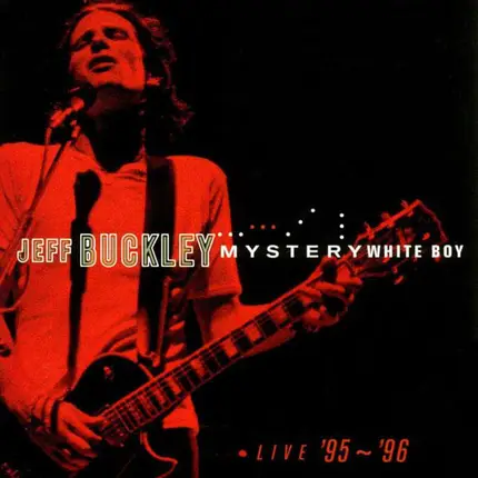 Jeff Buckley - Mystery White Boy