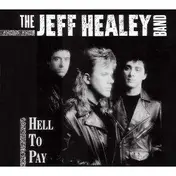 Jeff -band- Healey - Hell To Pay -digi-
