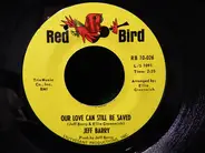 Jeff Barry - I'll Still Love You / Our Love Can Still Be Saved