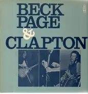 Jeff Beck , Jimmy Page , Eric Clapton - Beck, Page & Clapton