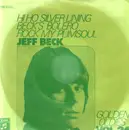 7inch Vinyl Single - Jeff Beck - Hi Ho Silver Lining / Beck's Bolero / Rock My Plimsoul