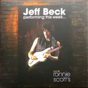 LP-Box - Jeff Beck - Jeff Beck Performing This Week...Live At Ronnie Scott's - Still sealed, 180g