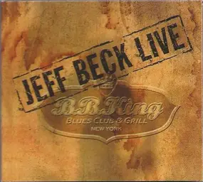 Jeff Beck - Live At BB King Blues Club