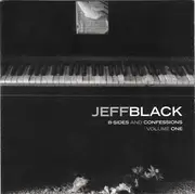 CD - Jeff Black - B-Sides And Confessions: Volume One