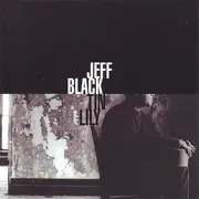 CD - Jeff Black - Tin Lily