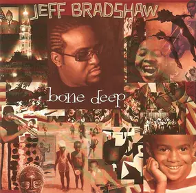 Jeff Bradshaw - Bone Deep