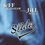 Jeff Bradshaw Featuring Jill Scott - SLIDE