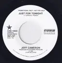7inch Vinyl Single - Jeff Cameron - Just For Tonight