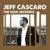 Jeff Cascaro - Soul Sessions