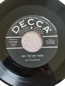 Jeff Chandler - Only The Very Young / A Little Love Can Go A Long, Long Way