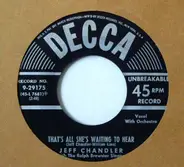Jeff Chandler - That's All She's Wanting To Hear / Lamplight
