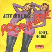 7inch Vinyl Single - Jeff Collins - Rock-A-Bye
