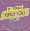7inch Vinyl Single - Jeff Collins - Only You