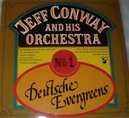 Jeff Conway And His Orchestra - No. 1 - Deutsche Evergreens