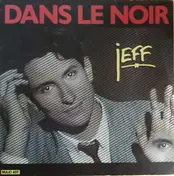 Jeff - Dans Le Noir