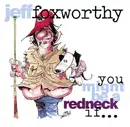 CD - Jeff Foxworthy - You Might Be A Redneck If...
